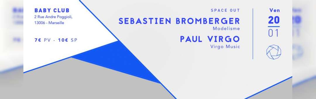 Space Out: Sebastien Bromberger + Paul Virgo