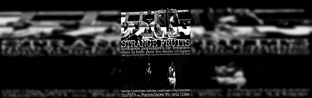 Strange Fruits (conte-concert) par la Cie KTA