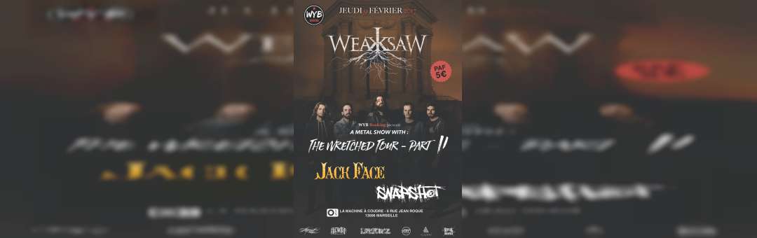 Metal Show W/WeaksaW, Jack Face & Snapshot