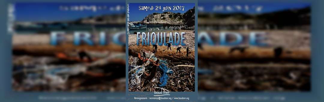 Frioulade Boud’mer – 11e édition #1