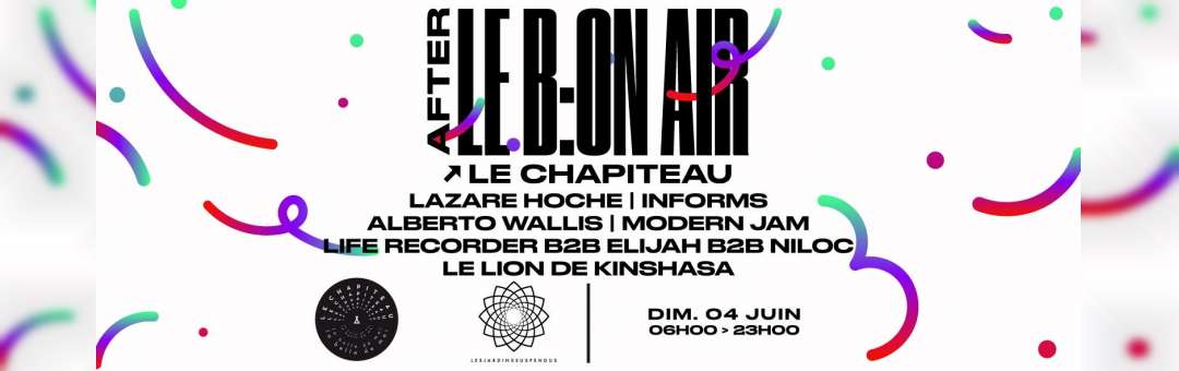 After Le B:on Air – All Day Long : Lazare Hoche & The Gang