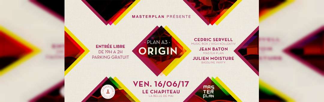 Plan A3 ‘Origin’ w/Cedric Servell – Jean Baton – Julien Moisture