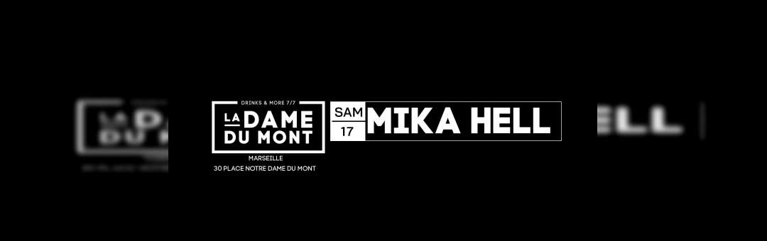 Mika Hell x La Dame du Mont