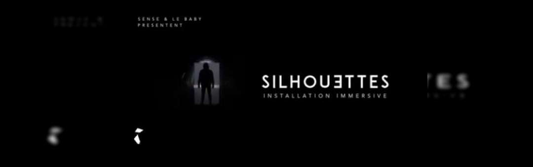 Silhouettes: Installation immersive – Line up non annoncé
