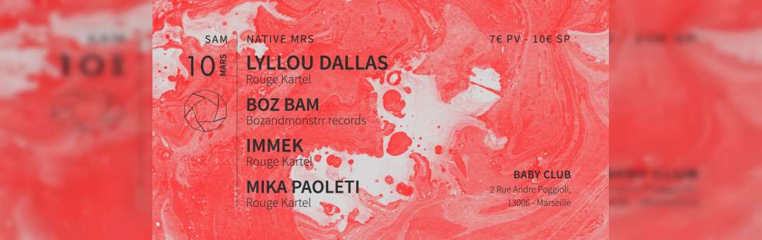 Native MRS – Lylou Dallas / Boz Bam / Mika Paoleti / Immek