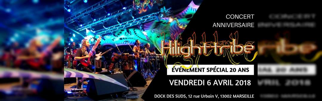 Hilight Tribe – Concert événement spécial 20 ans + Dj Kokmok