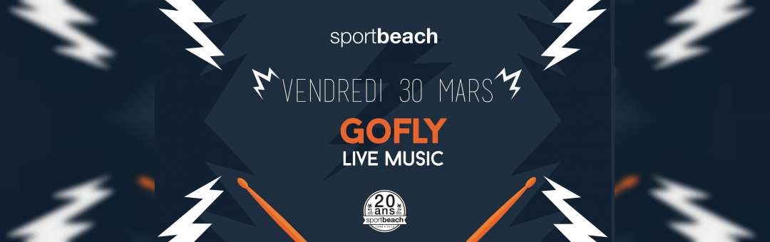 Gofly en concert – Sport Beach –