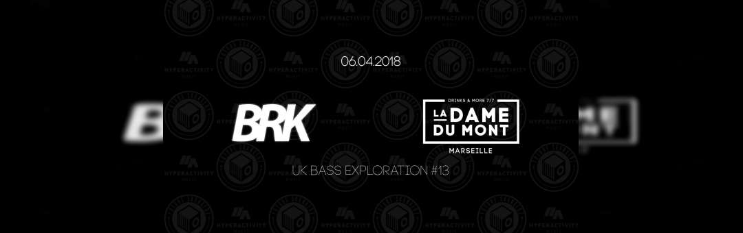 UK Bass Exploration 013 By BRK