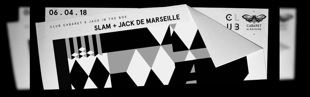Club Cabaret x Jack in the Box : Slam + Jack de Marseille