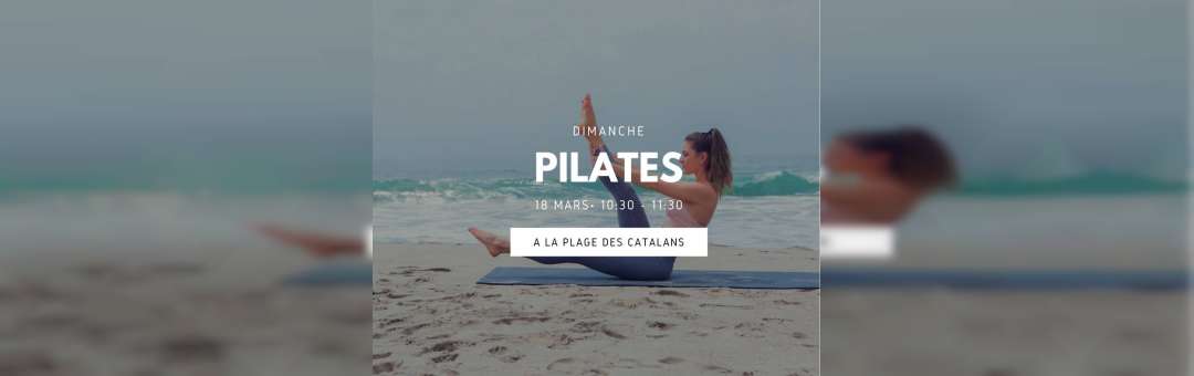 ★ Pilates du dimanche à la plage des Catalans by Gecko Yoga ★