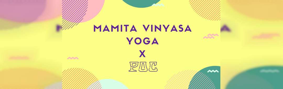 Mamita Vinyasa Yoga Chez Poc