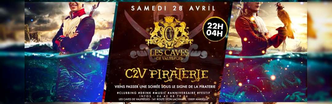 Ce Samedi 28 Avril 2018 x #C2V #Piraterie x Les Caves de Vaufrèges