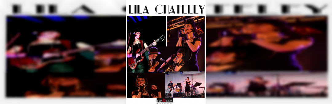 Lila Chateley, Cabaret Jazz 20’s a 50’s