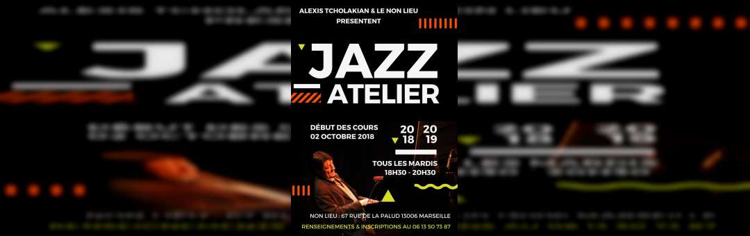 Nouvel atelier jazz au Non Lieu