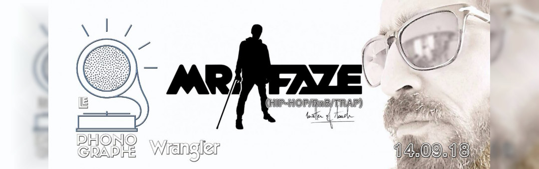 ★ Mr FAZE (Hip-hop/RnB/Trap/Dj set) ★