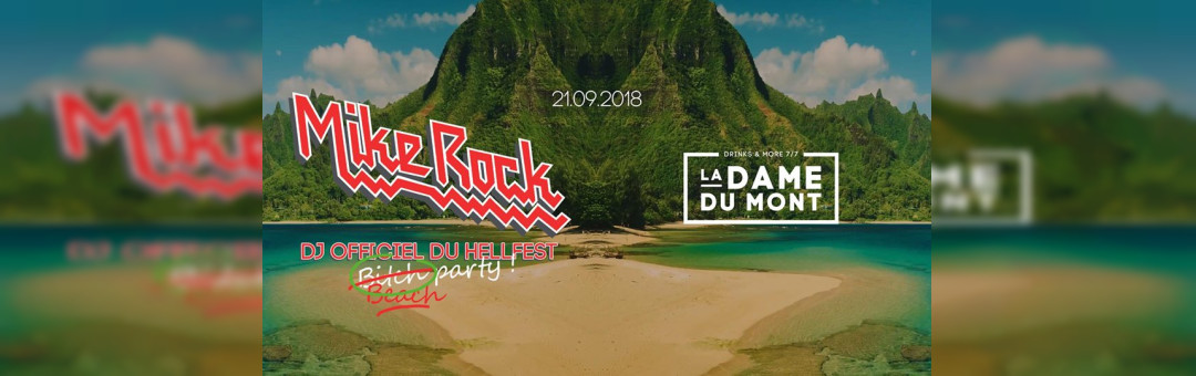 Mike Rock désable la beach ! Bitch ! Beach ! Party !