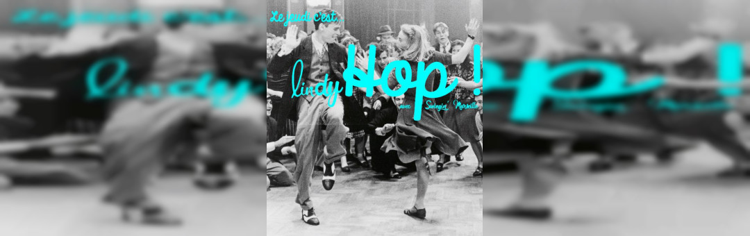 Soirée Lindy Hop du jeudi avec Swingin Marseille