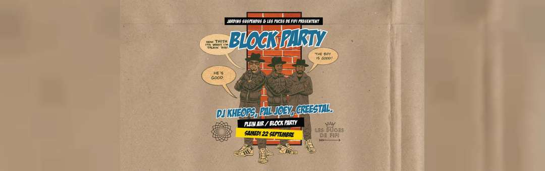 Block Party aux Puces de Fifi • DJ Kheops, Pal Joey, Creestal