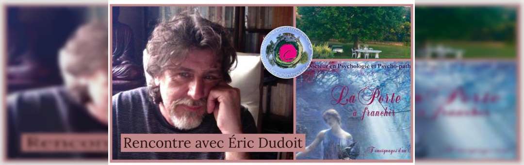 Rencontre avec Éric Dudoit