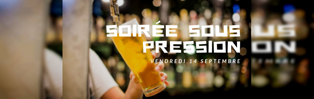 Soirée Sous Pression