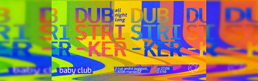 Dub Striker « all night long » – Baby Club