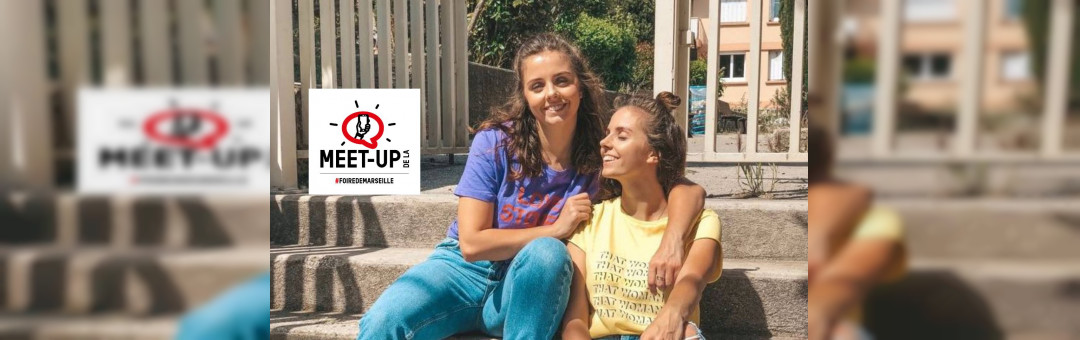 Meet-Up Manaïs World à Marseille