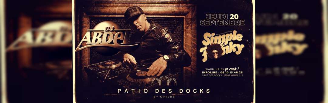 Simple & Fonky / DJ ABDEL / Patio Des Docks