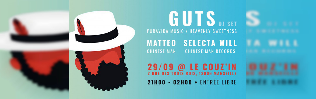 Guts, Matteo et Selecta Will au Couz’In à Marseille !
