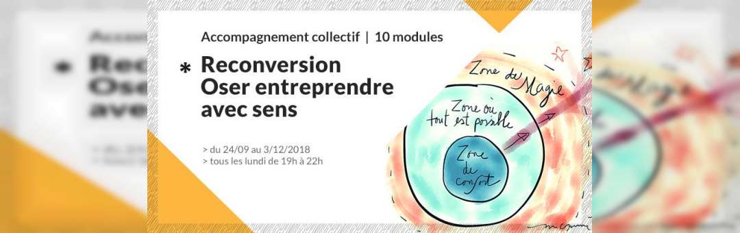 Accompagnement collectif | Reconversion : oser entreprendre