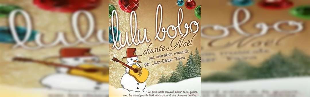 Lulu Bobo chante Noël
