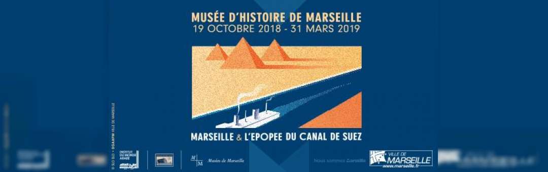 Marseille et l’épopée du Canal de Suez