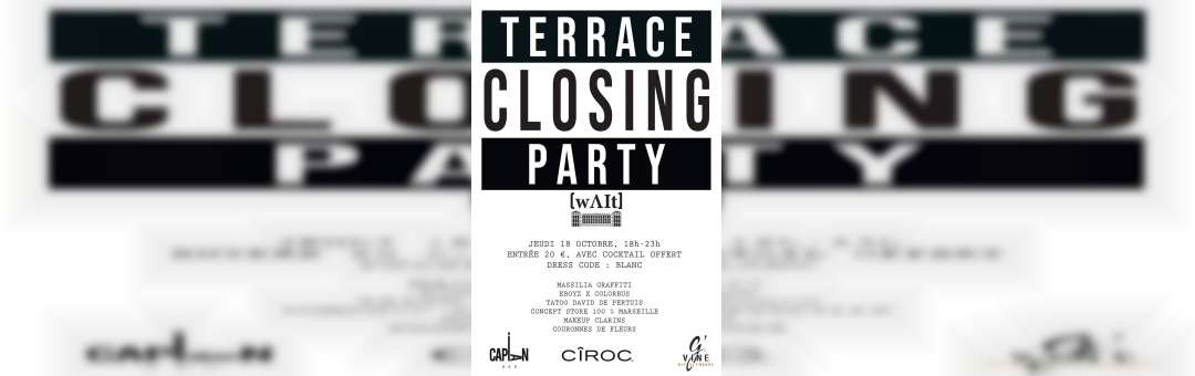 Terrace Closing Party