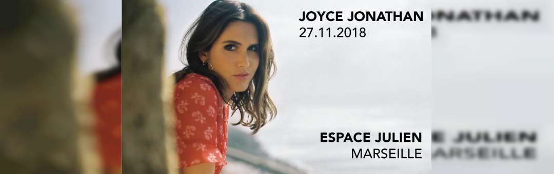 Joyce Jonathan en concert à Marseille !