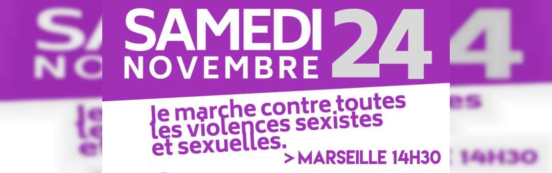 Marseille. Je marche contre les violences sexistes et sexuelles