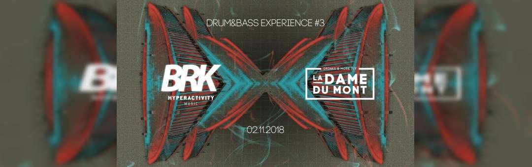 Drum&bass Experience #3 by BRK