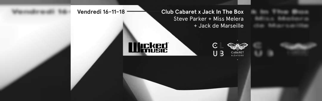 Club Cabaret x Jack in the Box : Steve Parker + Miss Melera