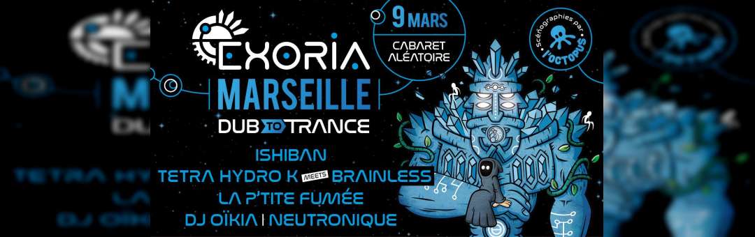 Exoria – Dub to Trance (Marseille)