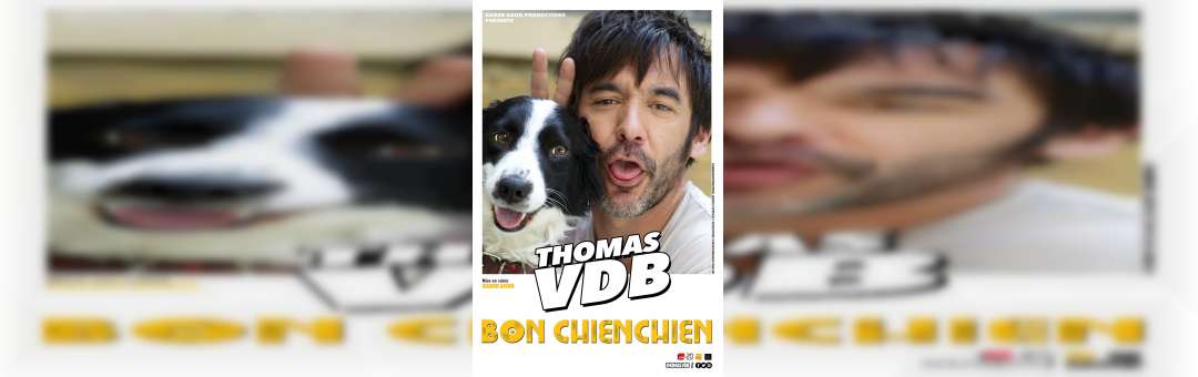 Thomas VDB « Bon chienchien » – Marseille (13)