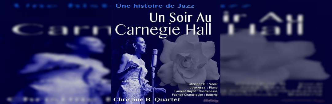 Une histoire de Jazz : Un soir au Carnegie Hall