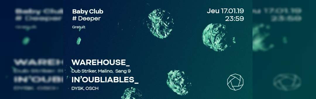 Deeper. w/ Warehouse, IN’OUBLIABLES – Baby Club