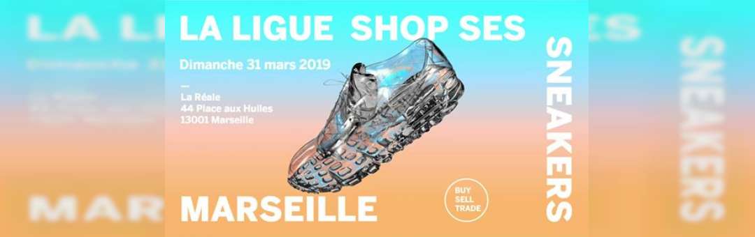 La Ligue shop ses Sneakers à Marseille
