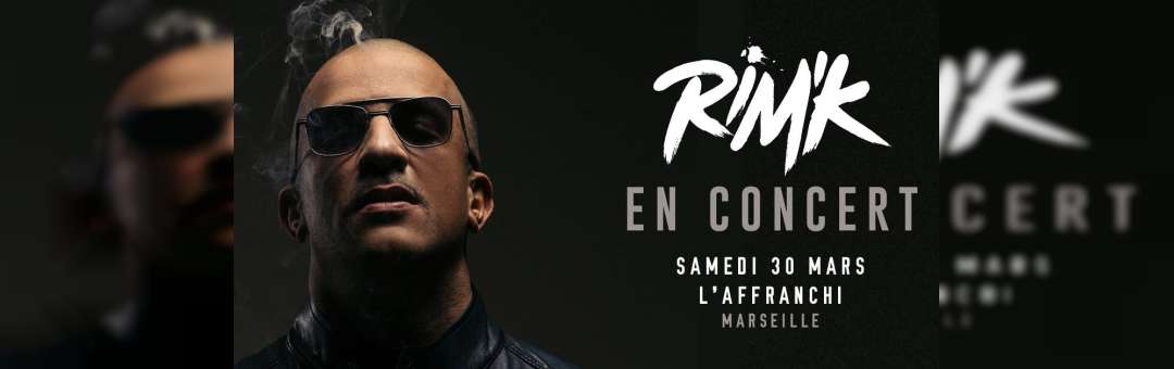 RIM’K en concert à Marseille (L’Affranchi) le 30/03/19