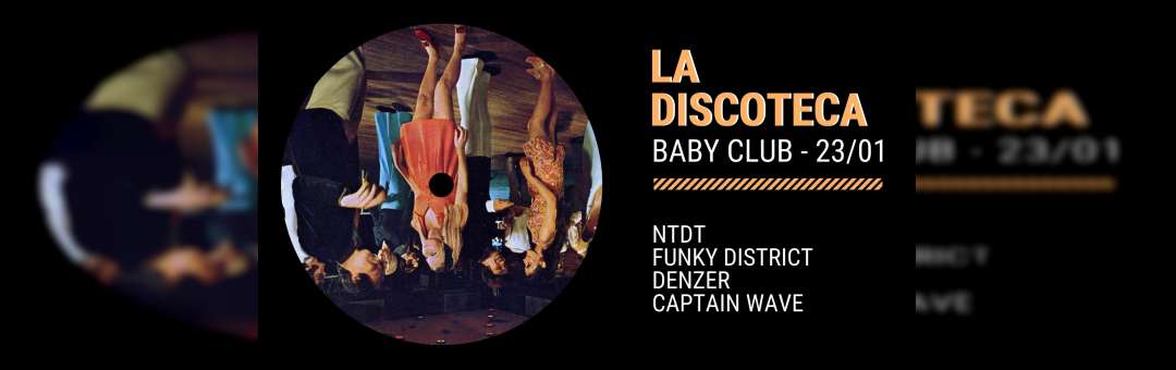 La Discoteca w/ NTDT, Funky District