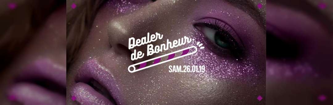 Chez Pablo / Dealer de Bonheur / Samedi 26 Janvier