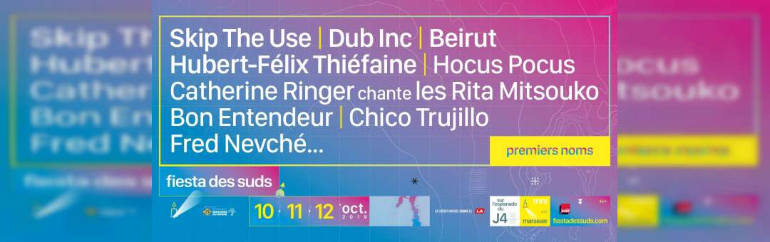 Fiesta des Suds 2019 – 10, 11, 12 octobre – Marseille