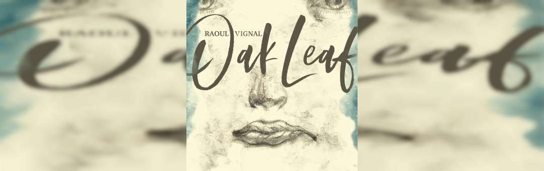 Raoul VIGNAL  « Oak Leaf »