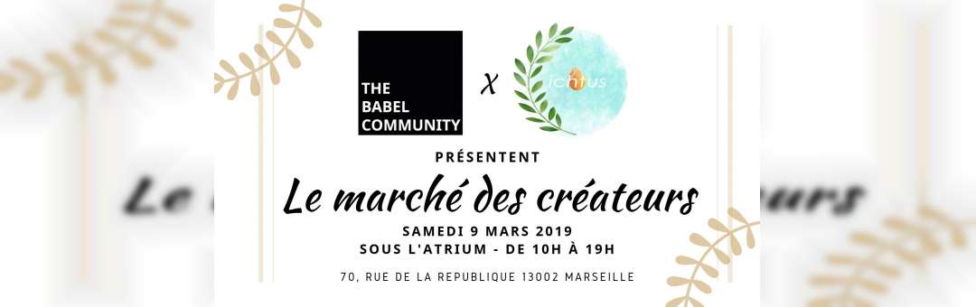 Marché des Créateurs The Babel Community X Ichtus
