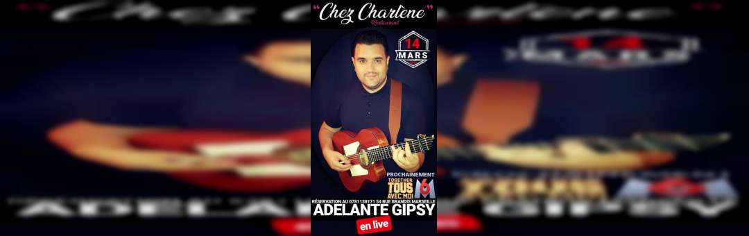 Adelante / Chez Charlène / Jeudi 14 Mars