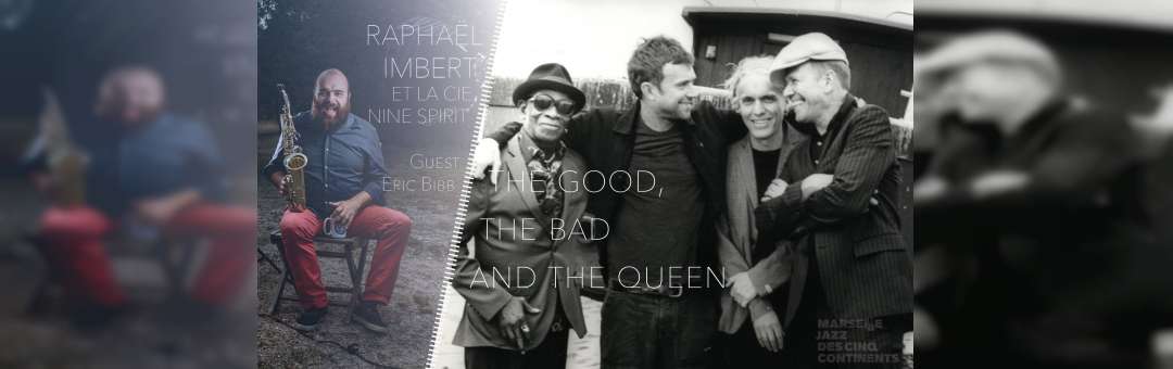 Raphaël Imbert / The Good The Bad And The Queen
