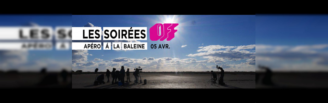 Soirée off du 5 Avril